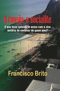 Krausin, o socialite: Krausin