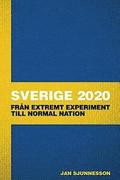 Sverige 2020: Fran extremt experiment till normal nation