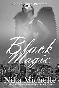 Nika Michelle - Black Magic: Book 3 of the Black Butterfly Series, Häftad. Tillgänglighet: Lägg i varukorg