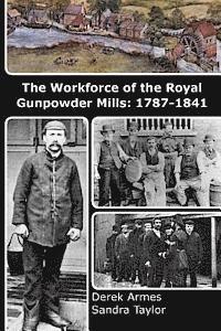 Sandra Taylor, Derek Armes - The Workforce of the Royal Gunpowder Mills: 1787-1841, Häftad. Tillgänglighet: Lägg i varukorg