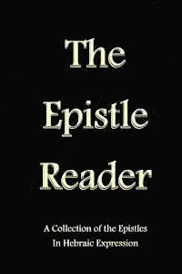 Stephen Pidgeon - The Epistles Reader: A Collection of the Epistles in Hebraic Expression, Häftad. Tillgänglighet: Lägg i varukorg