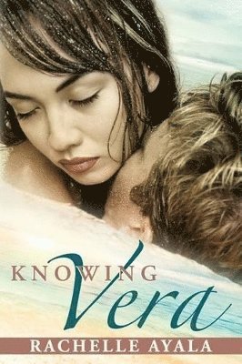Rachelle Ayala - Knowing Vera, Häftad. Tillgänglighet: Lägg i varukorg