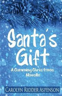 Carolyn Ridder Aspenson - Santa's Gift: A Cumming Christmas Novella, Häftad. Tillgänglighet: Lägg i varukorg