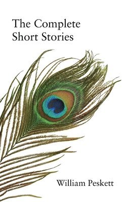 William Peskett - Complete Short Stories, Häftad. Tillgänglighet: Lägg i varukorg