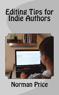 Norman Price - Editing Tips for Indie Authors: DIY Editing Guide, Häftad. Tillgänglighet: Lägg i varukorg