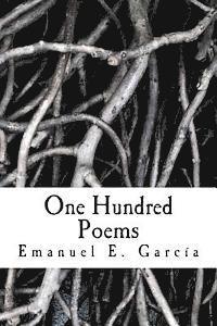 Emanuel E. Garcia - One Hundred Poems, Häftad