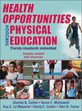 Health Opportunities Through Physical Education Wi th Web Resources-Florida Standards Version