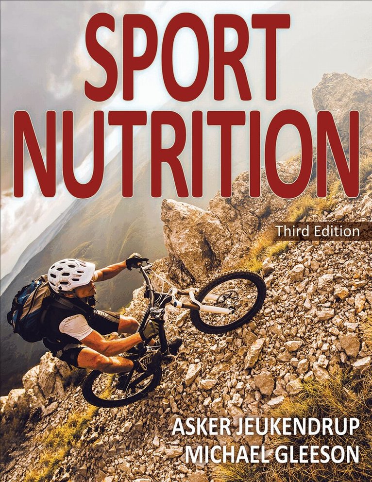 Asker E. Jeukendrup, Michael Gleeson - Sport Nutrition 3rd Edition, Häftad