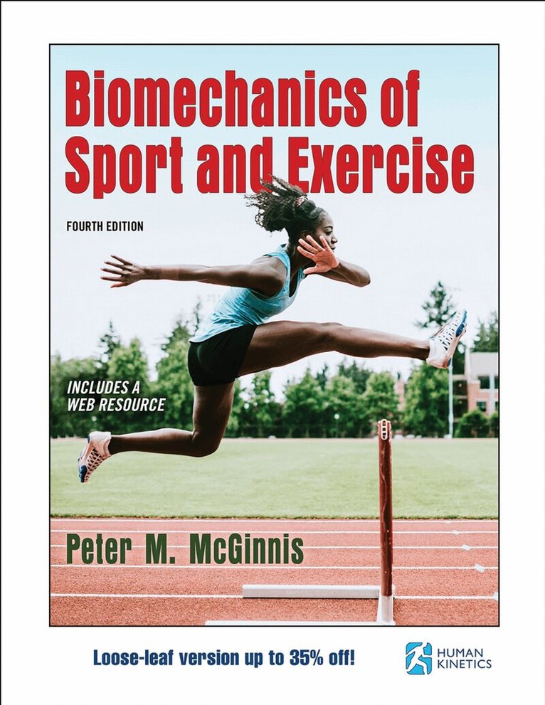 Peter M. McGinnis - Biomechanics of Sport and Exercise, Övrigt