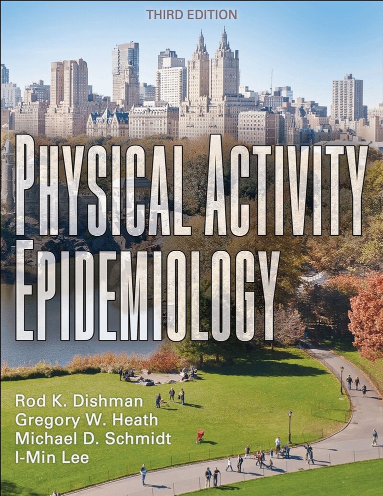 Rod K. Dishman, Gregory W. Heath, Mike D. Schmidt, I-Min Lee - Physical Activity Epidemiology, Häftad. Tillgänglighet: Lägg i varukorg