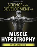 Science and Development of Muscle Hypertrophy