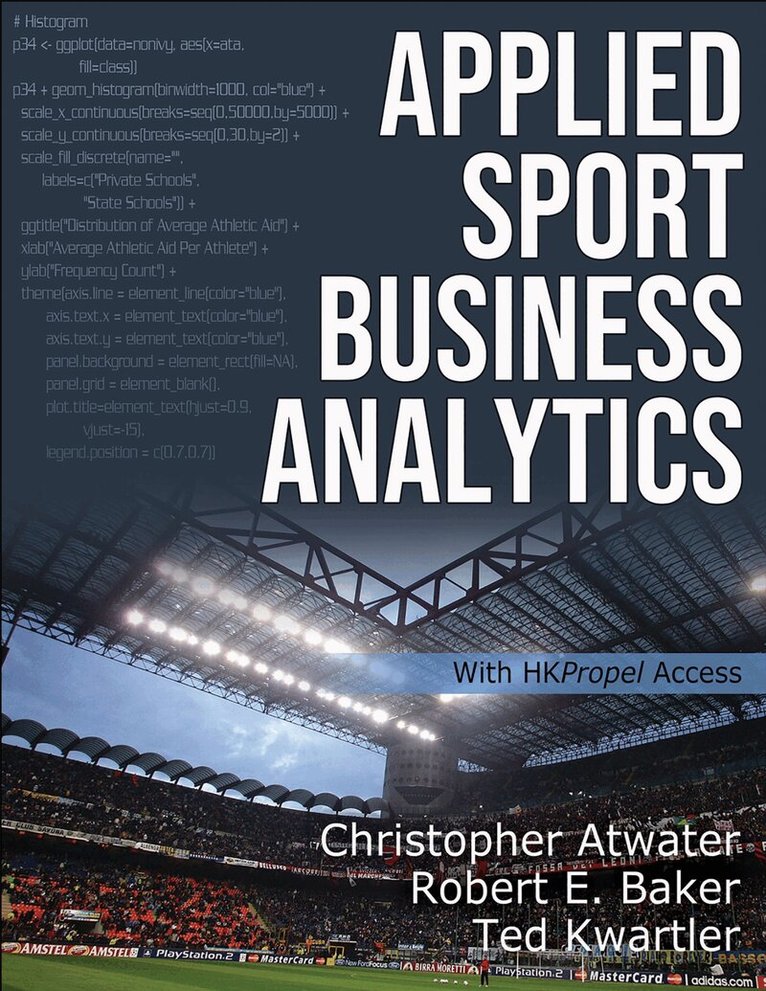 Christopher Atwater, Robert E. Baker, Ted Kwartler - Applied Sport Business Analytics, Häftad. Tillgänglighet: Lägg i varukorg