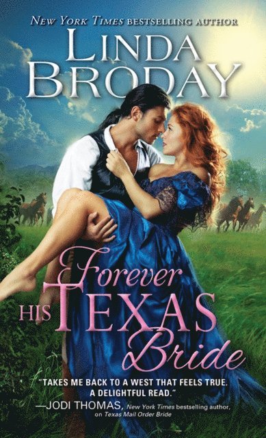 Broday Linda Broday - Forever His Texas Bride, E-bok