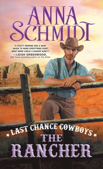 Schmidt Anna Schmidt - Last Chance Cowboys: The Rancher, E-bok. Tillgänglighet: Lägg i varukorg