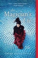 Greer Macallister - The Magician's Lie, Häftad