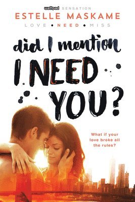 Estelle Maskame - Did I Mention I Need You?, Häftad