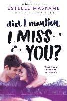 Estelle Maskame - Did I Mention I Miss You?, Häftad