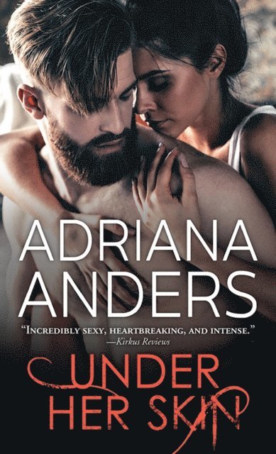 Adriana Anders - Under Her Skin, E-bok