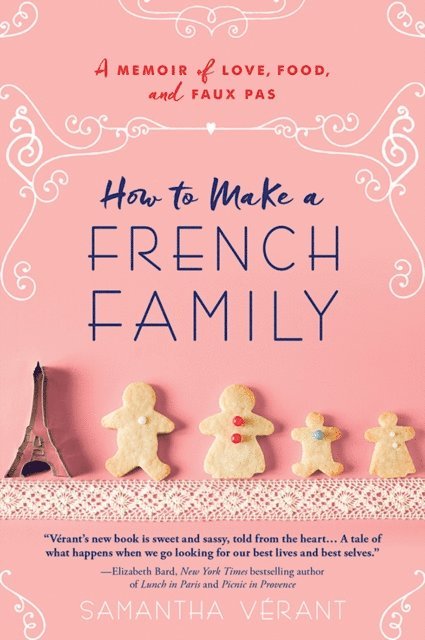 Samantha Verant - How to Make a French Family, E-bok