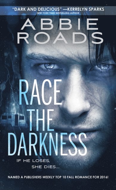 Abbie Roads - Race the Darkness, E-bok