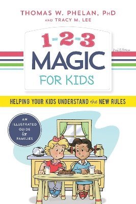 Thomas Phelan, Tracy M. Lee - 1-2-3 Magic for Kids, Häftad