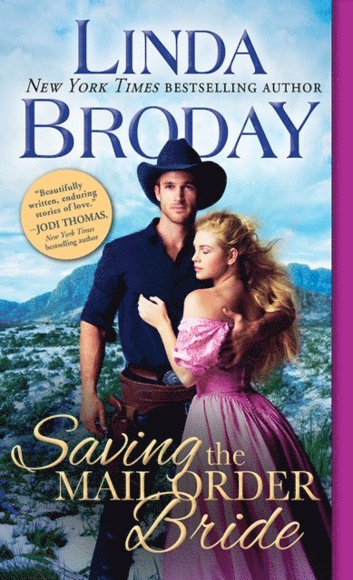 Broday Linda Broday - Saving the Mail Order Bride, E-bok