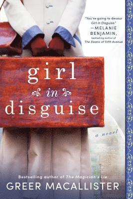 Greer Macallister - Girl in Disguise, Häftad