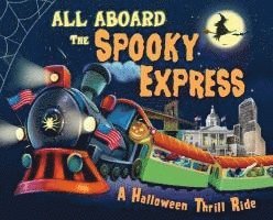 Eric James - All Aboard the Spooky Express!, Inbunden