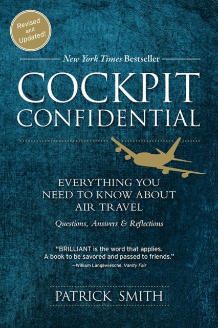 Patrick Smith - Cockpit Confidential, E-bok