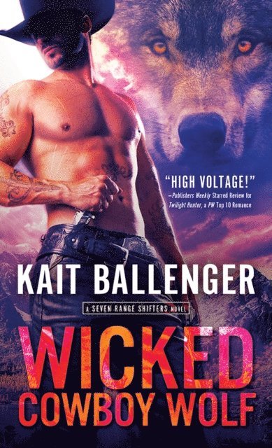 Kait Ballenger - Wicked Cowboy Wolf, E-bok