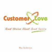 Mac Anderson - Customer Love, Häftad. Tillgänglighet: Lägg i varukorg