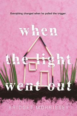 Bridget Morrissey - When the Light Went Out, Häftad