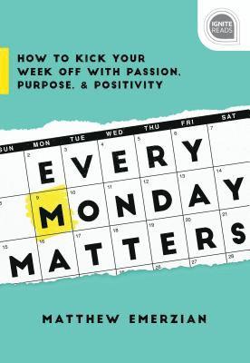 Matthew Emerzian - Every Monday Matters, Inbunden. Tillgänglighet: Lägg i varukorg