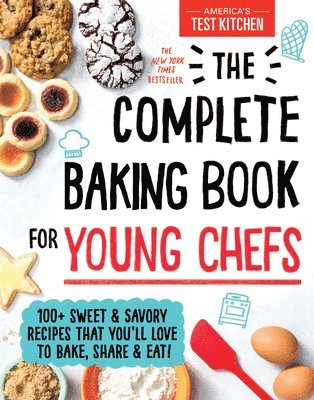 Complete Baking Book for Young Chefs av America's Test Kitchen Kids