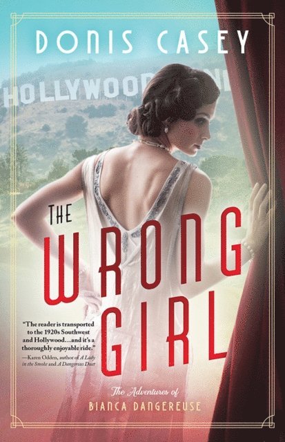 Donis Casey - Wrong Girl, E-bok