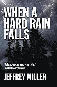 Jeffrey Miller - When A Hard Rain Falls, Häftad