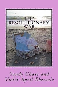 Violet April Ebersole, Sandy Chase - The Resolutionary War, Häftad. Tillgänglighet: Lägg i varukorg