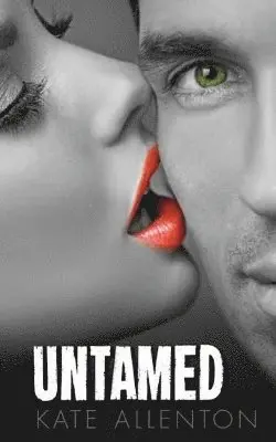 Kate Allenton - Untamed, Häftad. Tillgänglighet: Lägg i varukorg