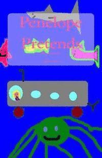 T. Dunn - Penelope Pretends: Underwater Adventure, Häftad