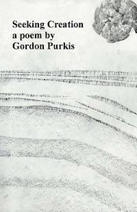 Gordon Purkis - Seeking Creation: a poem, Häftad. Tillgänglighet: Lägg i varukorg