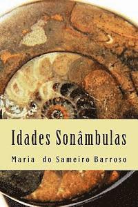 Maria Do Sameiro Barroso - Idades Sonambulas: Poesia, Häftad. Tillgänglighet: Lägg i varukorg