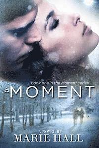 Marie Hall - A Moment: Moments Series, Häftad. Tillgänglighet: Lägg i varukorg