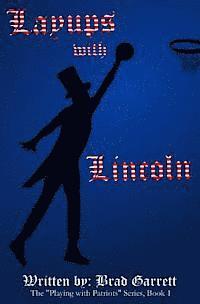 Kathleen White - Layups with Lincoln, Häftad. Tillgänglighet: Lägg i varukorg