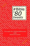 Through the #biblein80tweets: The story of the Bible told through 80 tweets