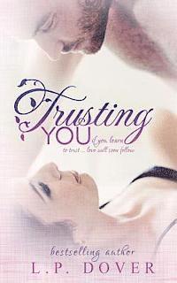 L. P. Dover, Melissa Ringsted - Trusting You, Häftad. Tillgänglighet: Lägg i varukorg