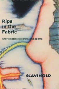 Scavinold - Rips in the Fabric: short stories excerpts and poems, Häftad. Tillgänglighet: Lägg i varukorg