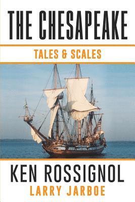 Larry Jarboe, Ken Rossignol - Chesapeake, Häftad