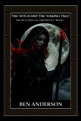 Ben Anderson, Bz Hercules, Shane Caswell - Witch and the Waking Tree, Häftad