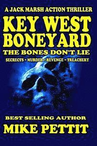 Mike Pettit - Key West Boneyard: A JAck Marsh Action Thriller, Häftad. Tillgänglighet: Lägg i varukorg