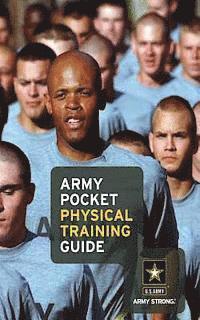 U. S. Army - Army Pocket Physical Training Guide, Häftad. Tillgänglighet: Lägg i varukorg